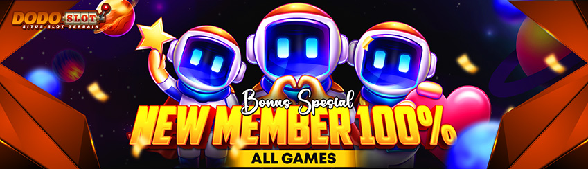 BONUS NEW MEMBER SLOT 100% 